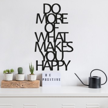 Decoración pared de metal Do More Of What Makes You Happy negro 41x70 cm