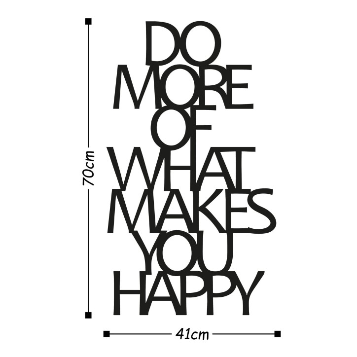 Decoración pared de metal Do More Of What Makes You Happy negro 41x70 cm