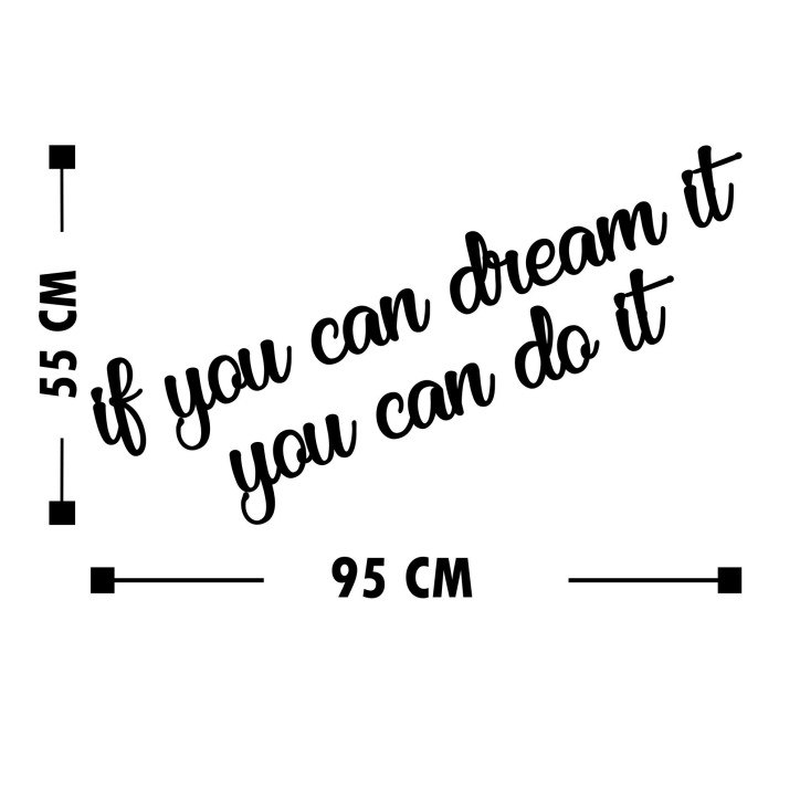 Decoración pared de madera If You Can Dream It You Can Do It negro