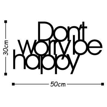 Decoración pared de metal Dont Worry Be Happy negro 50x30 cm