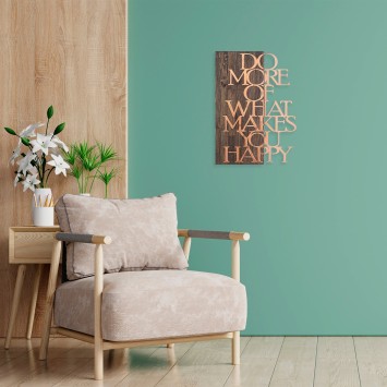 Decoración pared de madera Do More Of What Makes You Happy nogal cobre 42x58 cm