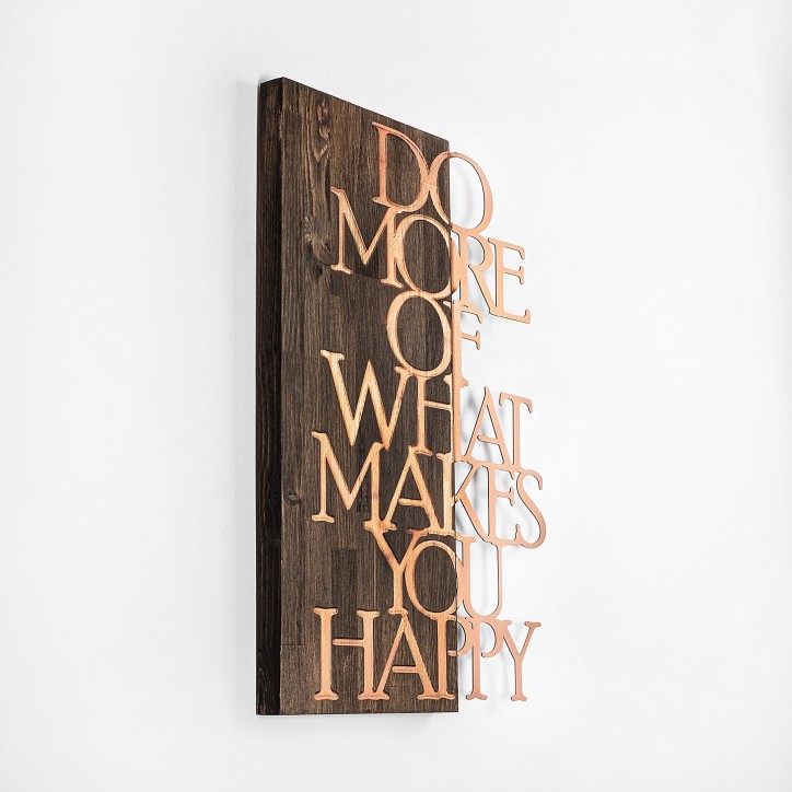 Decoración pared de madera Do More Of What Makes You Happy nogal cobre 42x58 cm