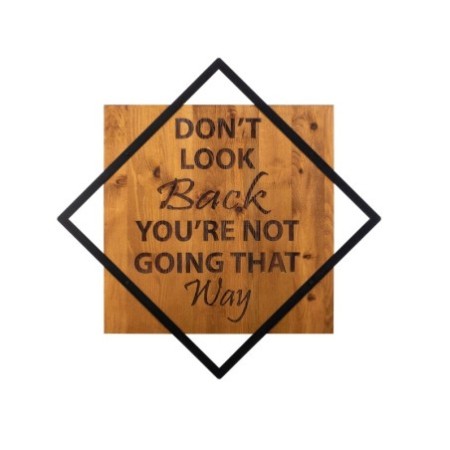 Decoración pared de madera Don'T Look Back You'Re Not Going That Way nogal negro 54x54 cm