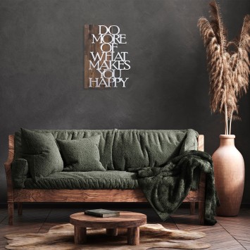 Decoración pared de madera Do More Of What Makes You Happy plata nogal 42x58 cm