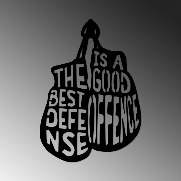 Decoración pared de metal The Best Defense Is A Good Offence-455 negro 50x70 cm