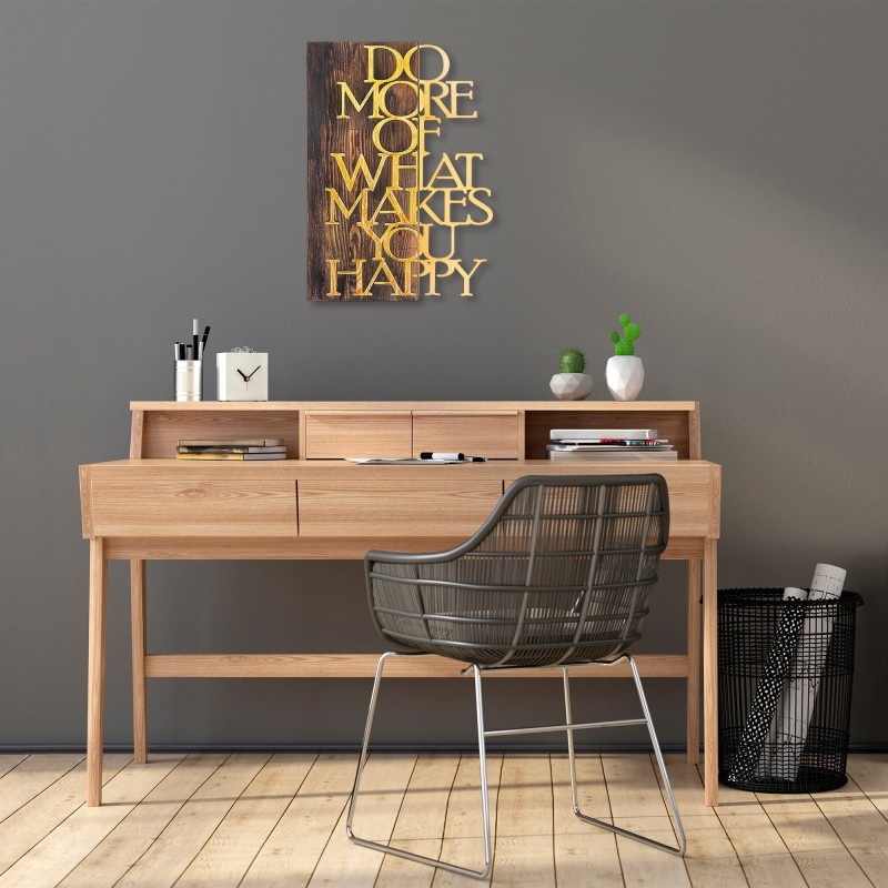 Decoración pared de madera Do More Of What Makes You Happy oro nogal 42x58 cm