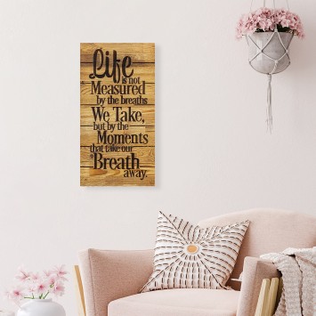 Decoración pared de madera Life Is Not Measured By nogal negro 30x3x58 cm