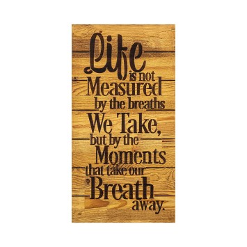 Decoración pared de madera Life Is Not Measured By nogal negro 30x3x58 cm