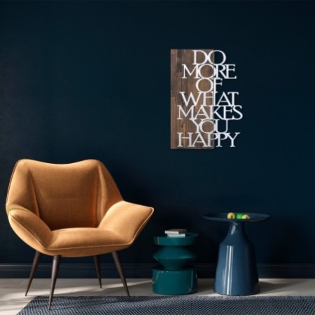 Decoración pared de madera Do More Of What Makes You Happy plata nogal 42x58 cm