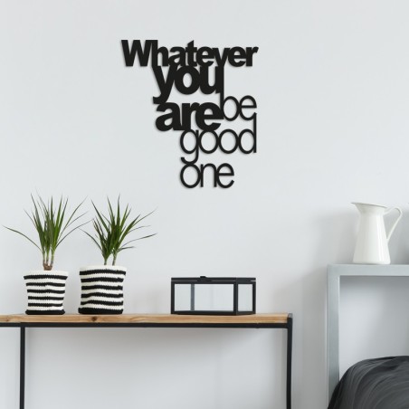 Decoración pared de metal Whatever You Be Good One negro 65x70 cm